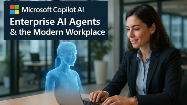 Microsoft Copilot Ai: Enterprise Ai Agents & the Modern Workplace | New ...