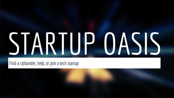Find a Cofounder, Help or Join a Tech Startup